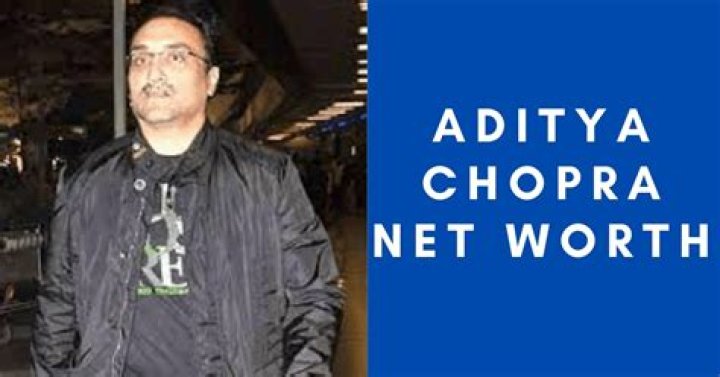 Aditya Chopra Biography, Age, Height, Wife, Net Worth, Family