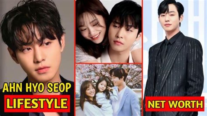Ahn Hyo-seop Biography, Age, Height, Wife, Net Worth, Family