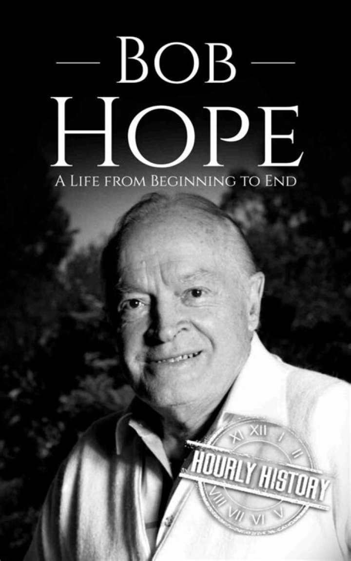 Bob Hope Biography, Age, Height, Wife, Net Worth, Family