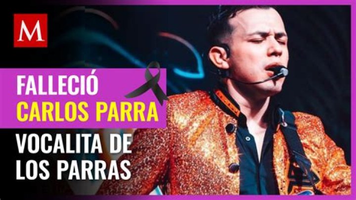 Carlos Parra biografía, edad, altura, esposo, net worth, familia