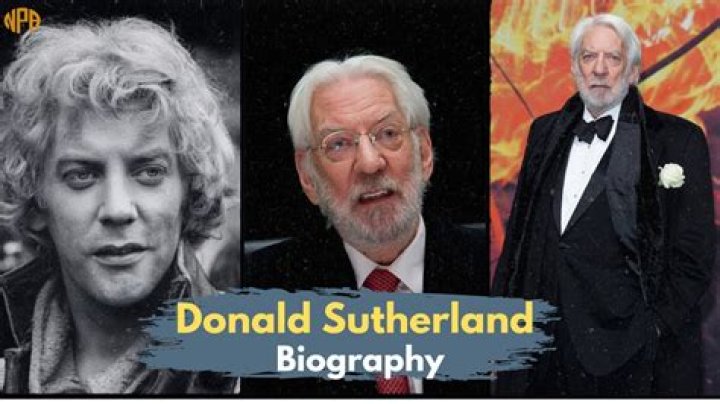 Donald Sutherland Biography, Age, Height, Wife, Net Worth, Family