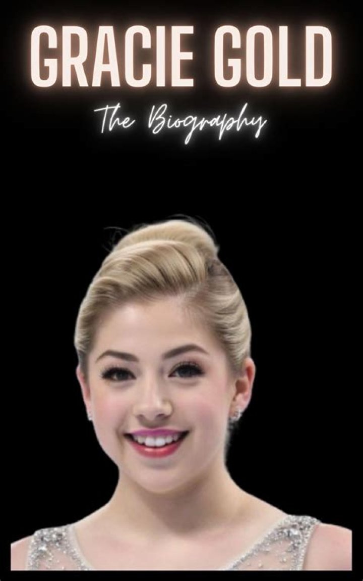 Gracie Gold Biography, Age, Height, Husband, Net Worth, Family