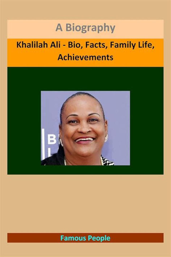 Khalilah Ali Biography, Age, Height, Husband, Net Worth, Family