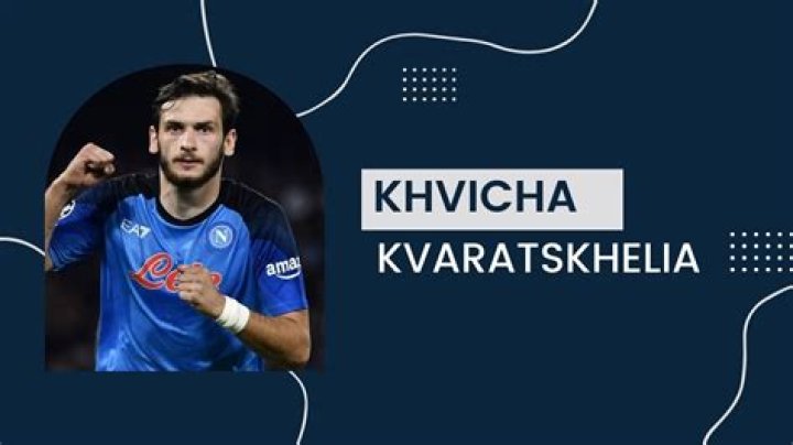 Khvicha Kvaratskhelia Biography, Age, Height, Wife, Net Worth, Family
