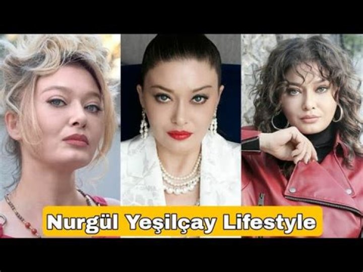 Nurgül Yesilçay Biography, Age, Height, Husband, Net Worth, Family