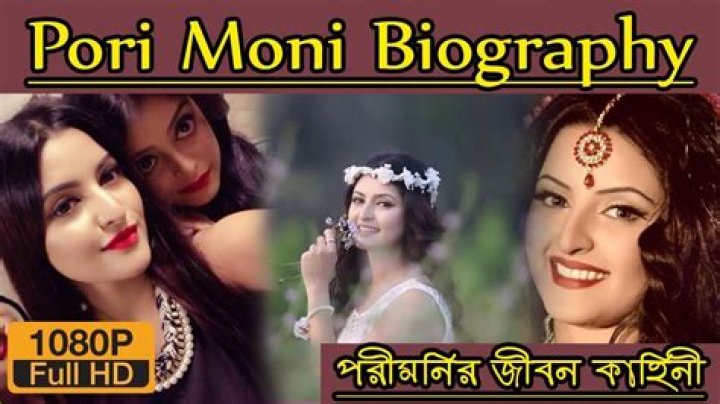 Pori Moni Biography, Age, Height, Husband, Net Worth, Family