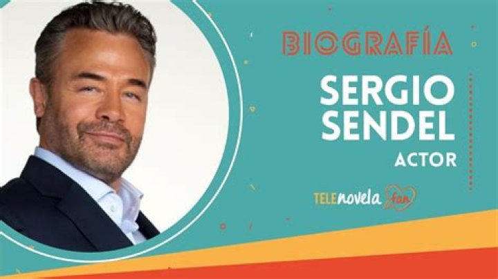 Sergio Sendel biografía, edad, altura, esposo, net worth, familia
