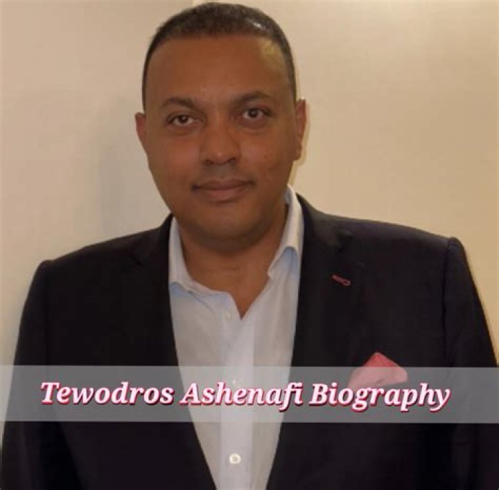 Tewodros Ashenafi Biography, Age, Height, Wife, Net Worth, Family