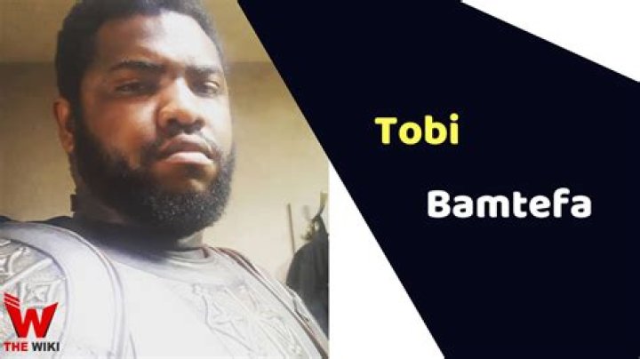 Tobi Biography, Age, Height, Wife, Net Worth, Family